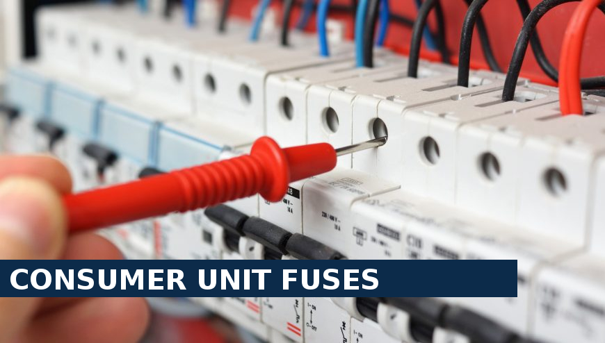 Consumer unit fuses Archway